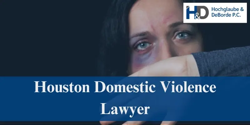 houston domestic violence lawyer