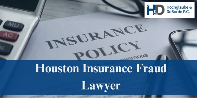 houston insurance fraud lawyer