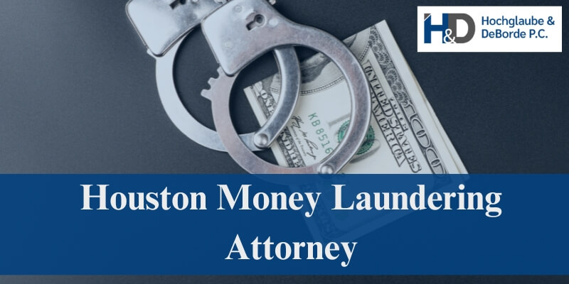 houston money laundering attorney