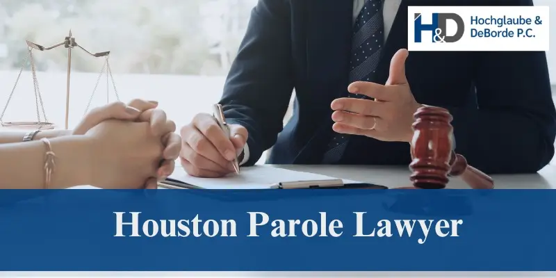 houston parole lawyer