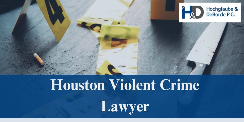 houston violent crime lawyer