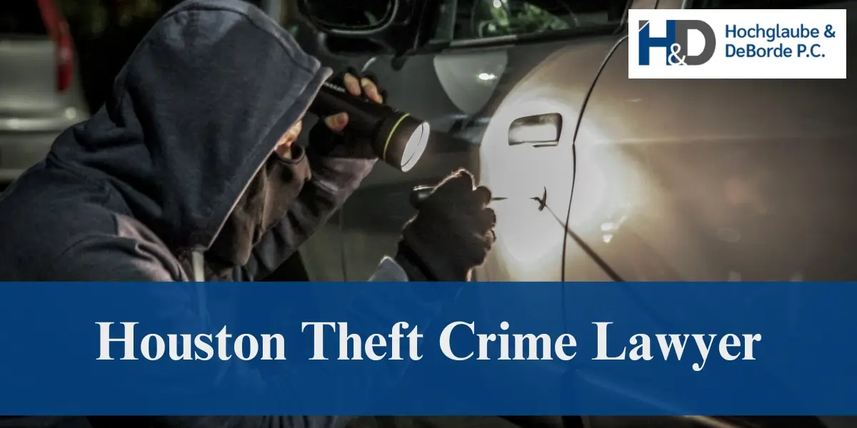 hire best houston theft crime lawyer