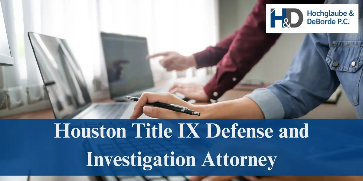 hire best houston title ix defense and investigation attorney