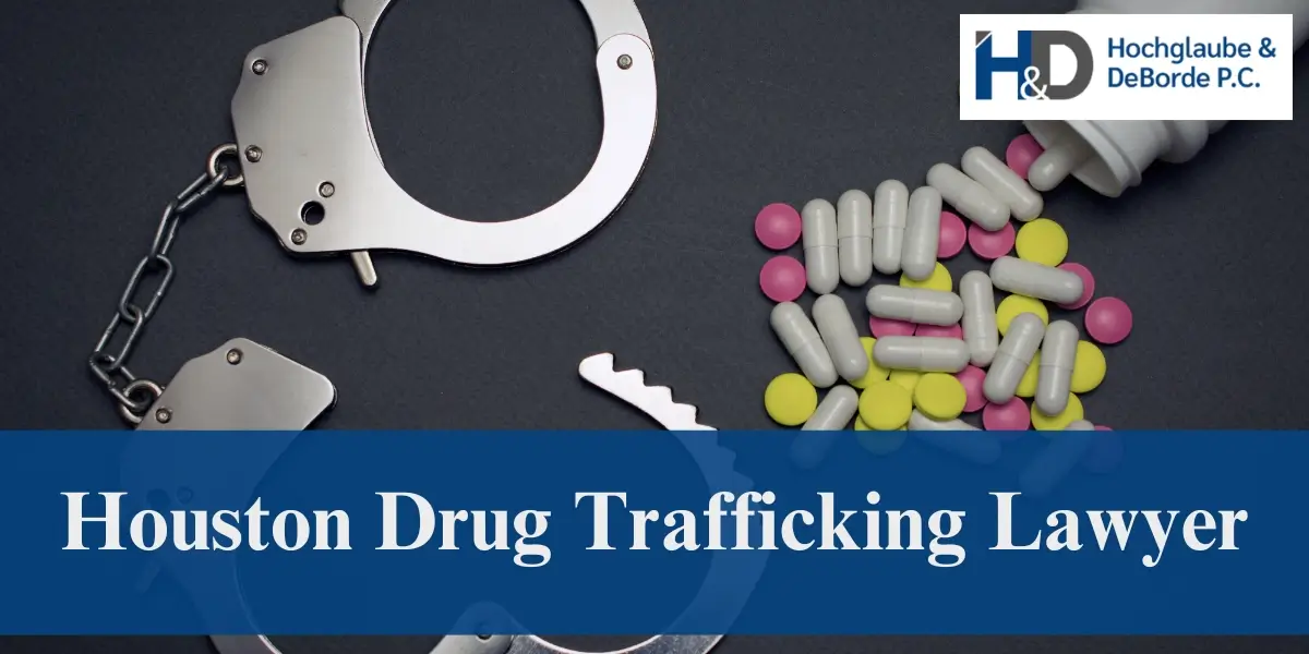 hire top houston drug trafficking lawyer